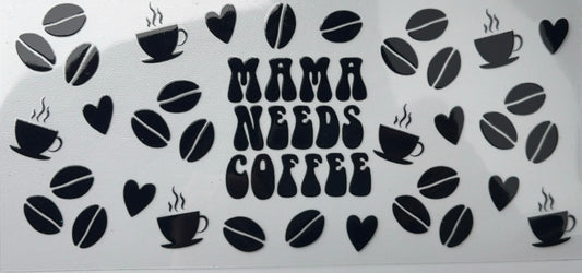 Mama needs coffee